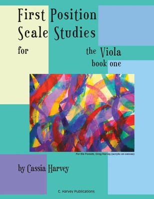 First Position Scale Studies for the Viola, Book One Cassia Harvey Taschenbuch