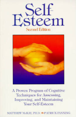 Self-Esteem: A Proven Program of Cognitive Techniques for Assessing - ACCEPTABLE