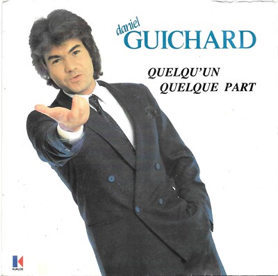 Daniel Guichard: Jemand irgendwo [Vinyl 45 Tours 7''] 1984 - SEHR GUT