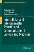 Malgorzata Kloc (U. A.) | Intercellular and Interorganellar Transfer And...