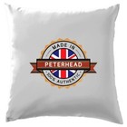 Made In Peterhead - Cushion - Town City Village Born Love Live Homewtown