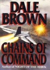 CHAINS OF COMMAND By Dale Brown. 9780399138225