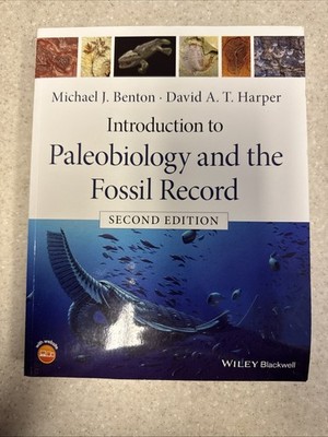 Introduction to Paleobiology and the Fossil Record by Michael J. Benton and...