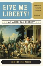Give Me Liberty! Vol. 1 : An American History, Seagull Paperback