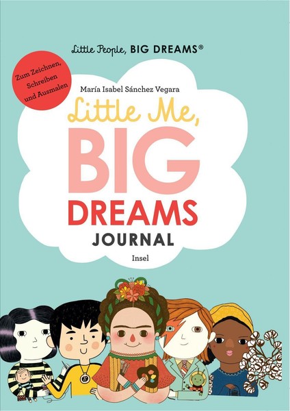MaríA Isabel SáNchez Vegara / Little People, Big Dreams: Journal9783458179108-image