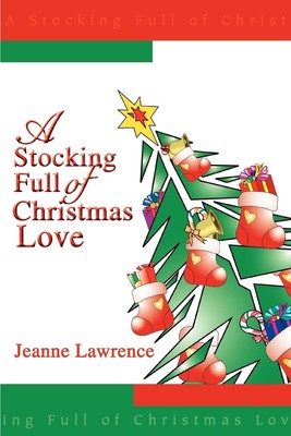 A STOCKING FULL OF CHRISTMAS LOVE