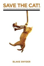 Save the Cat!: the Last Book on Screenwriting You'll Ev -  NEW Blake Snyder 2005