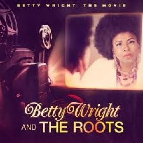 Betty Wright: The Movie by The Roots/Betty Wright [CD]