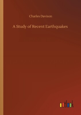 A Study Of Recent Earthquakes