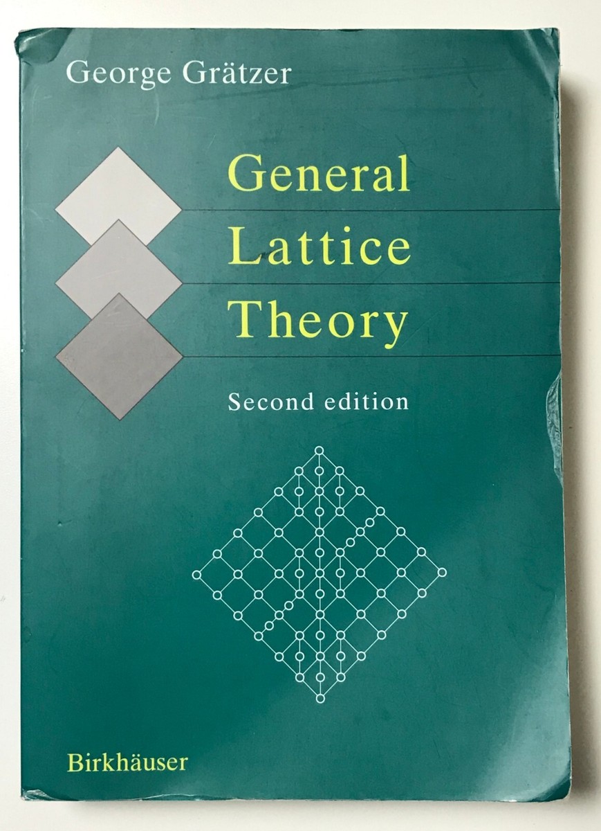 General Lattice Theory - Second Edition - George Gratzer - 2003