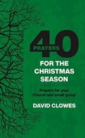 David Clowes | 40 Prayers For The Christmas Season | Taschenbuch | Englisch
