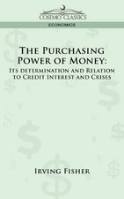 Irving Fisher The Purchasing Power of Money (Paperback)