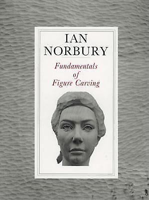 Fundamentals of Figure Carving, Norbury, Ian, Very Good Book