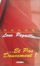 Banda Lous Pegaillouns-Et Pas Doucement Cassette.1996 Agorila AG 7 353.