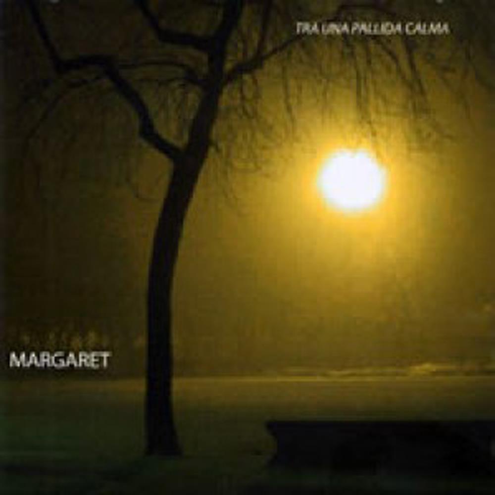 Tra Una Pallida Calma - Margaret (Audio cd)
