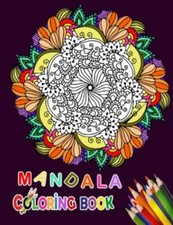 Mandala Coloring Book: Flower mandala Coloring Book For Adult Relaxation-Colorin