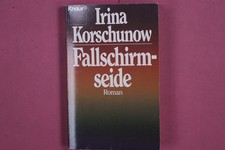 268719 Korschunow, Irina FALLSCHIRMSEIDE Droemersche Verlagsanstalt Th. Knaur
