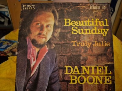7'' Single Daniel Boone Beautiful sunday / Truly Julie 1973 Germany