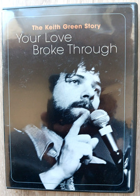 Your Love Broke Through -- The Keith Green Story DVD Christian