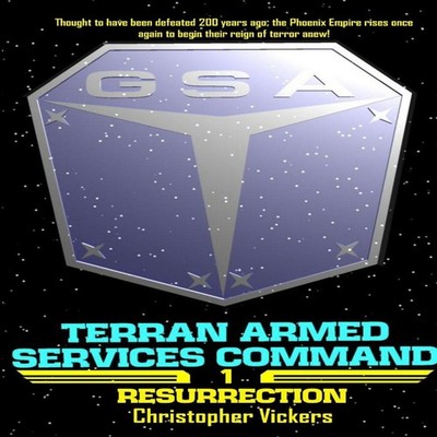 Terran Armed Services Command Book 1 Resurrection Christopher Vic