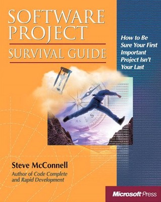 Software Project Survival Guide (Pro -- Best Practices) by Steve McConnell