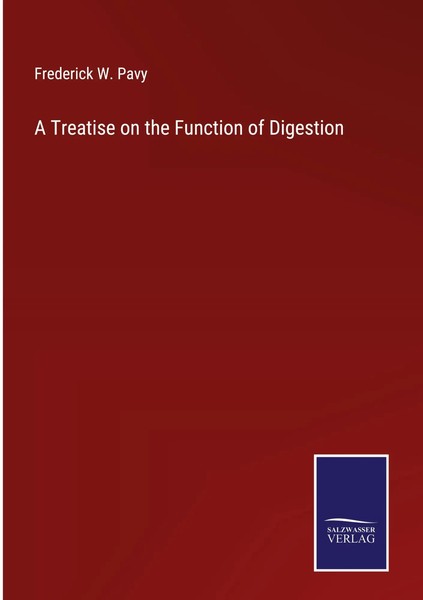 Frederick W. Pavy | A Treatise On The Function Of Digestion | Buch | Englisch-image