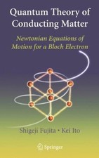 Quantum Theory of Conducting Matter : Newtonian Equations of Moti