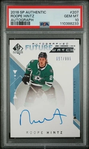 2018 SP Authentic Future Watch RC Auto Roope Hintz #207 PSA 10