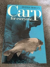 CARP FOR EVERYONE BY PETER MOHAN 1ST EDITION 1972.