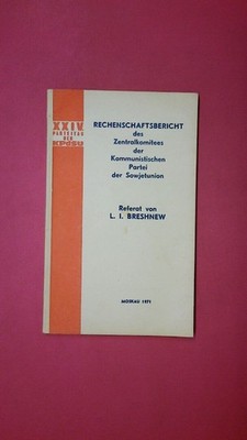 170483 L.I. Breshnew RECHENSCHAFTSBERICHT DES ZENTRALKOMITEES DER KPDSU AN DEN