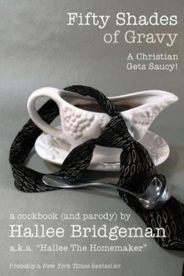 Hallee The Homemaker Fifty Shades of Gravy (Taschenbuch)