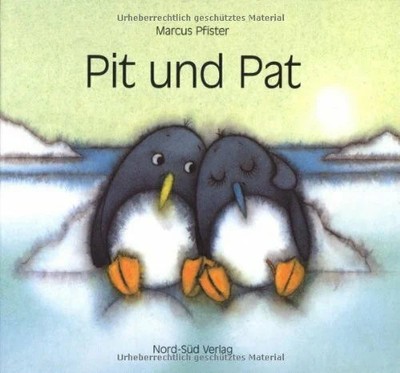 Pit Und Pat: Penguin Pete and Pat (German Edition) Buch Nord Süd-Verlag