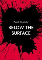 Patrick Hofstetter | Below The Surface | Taschenbuch | Englisch (2025)
