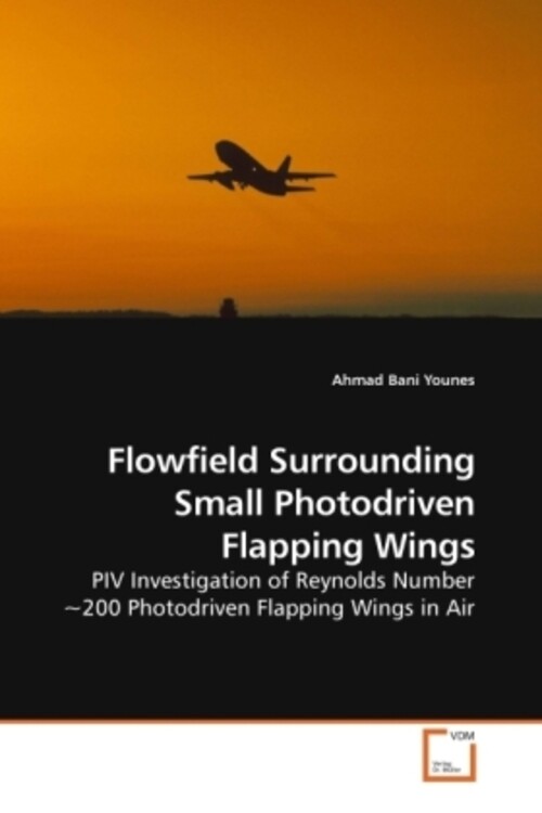 Ahmad Bani Younes | Flowfield Surrounding Small Photodriven Flapping