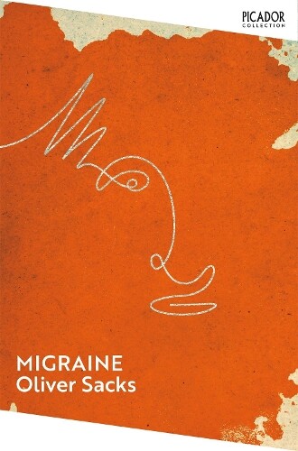 Oliver Sacks Migraine (Tascabile) Picador Collection