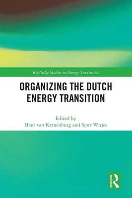 Organizing the Dutch Energy Transition by Hans van Kranenburg Paperback Book
