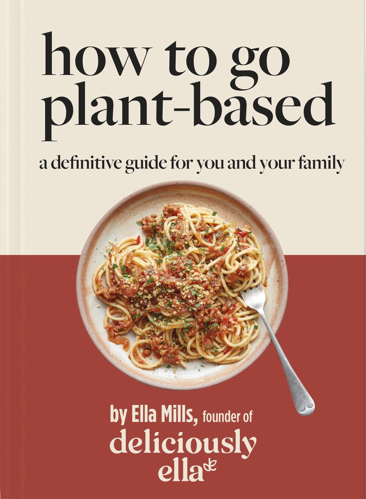 Deliciously Ella How To Go Plant-Based: A Definitive Guide For You by Ella Mills - Image 8