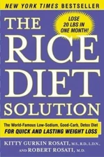 The Rice Diet Solution : The World-Famous Low-Sodium, Good-Carb,