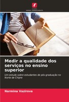 Medir A Qualidade Dos ServiçOs No Ensino Superior Narmina Vazirova Taschenbuch