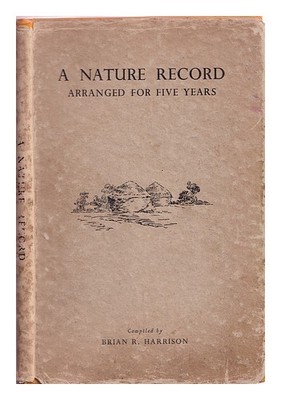 HARRISON, BRIAN R. Eine Naturplatte, arrangiert für fünf Jahre 1949 Erstausga...