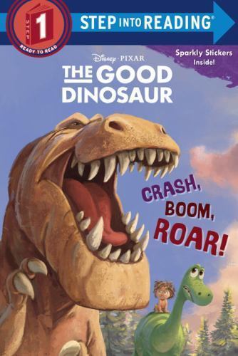 Crash, Boom, Roar! (Disney/Pixar der gute Dinosaurier) von Susan Amerikaner... - Bild 1 von 1