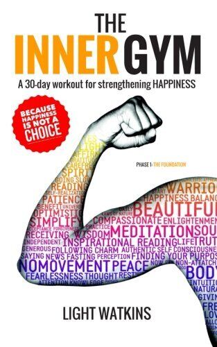 The Inner Gym: A 30-day workout for strengthening Happiness by Watkins, Light - Zdjęcie 1 z 2