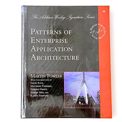 Patterns of Enterprise Application Architecture  by Martin Fowler (Hardback)