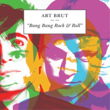 Art Brut Bang Bang Rock and Roll (Vinyl)