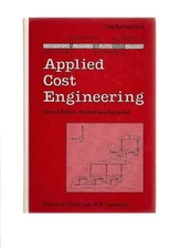 APPLIED COST ENGINEERING (COST ENGINEERING/8) By Forrest D. Clark & A B VG