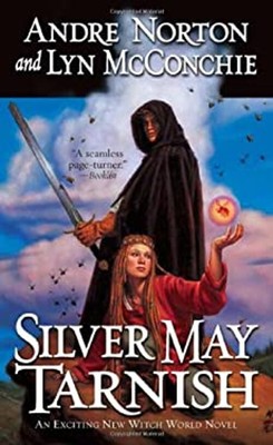 Silver May Tarnish Hardcover Andre, McConchie, Lyn Norton