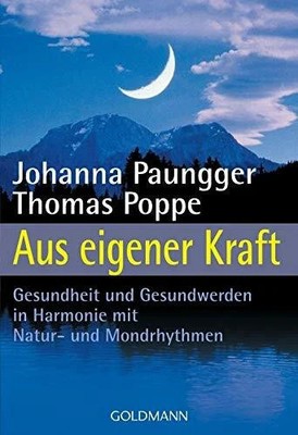 Aus eigener Kraft. Gesundheit und Gesundwerden in Harmonie mit Buch Goldmann