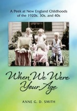 Anne G D Smith When We Were Your Age (Taschen...