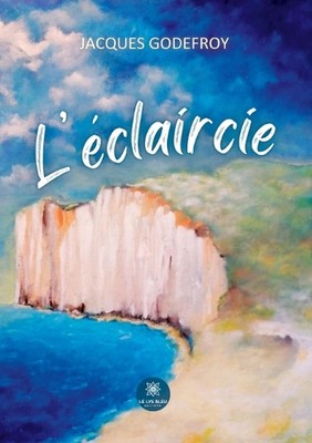 L'claircie by Jacques Godefroy Paperback Book