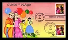 US COVER CINCO DE MAYO CELEBRATION FDC DUAL HAND CANCEL PUGH HAND PAINTED